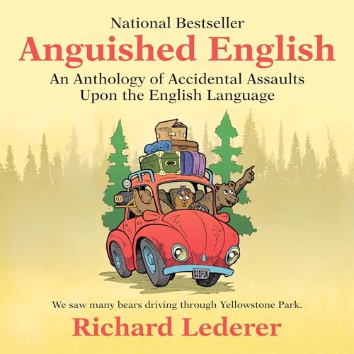 Anguished English By Richard Lederer